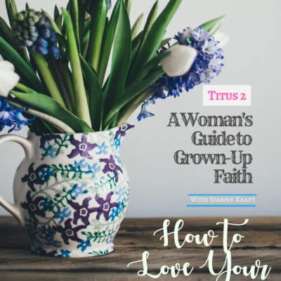 How to Love Your Husband – Week Three